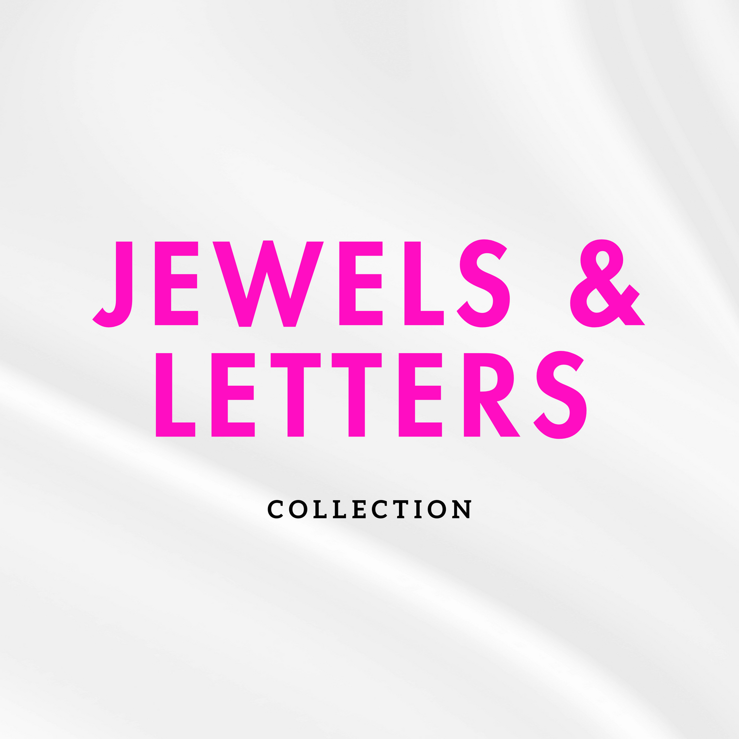 Jewels & Letters